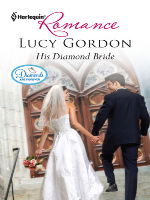 Title details for His Diamond Bride by Lucy Gordon - Available